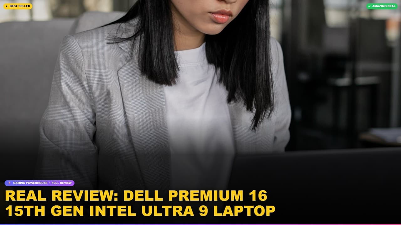 Real Review: Dell Premium 16 15th Gen Intel Ultra 9 Laptop Performance & Features Tested