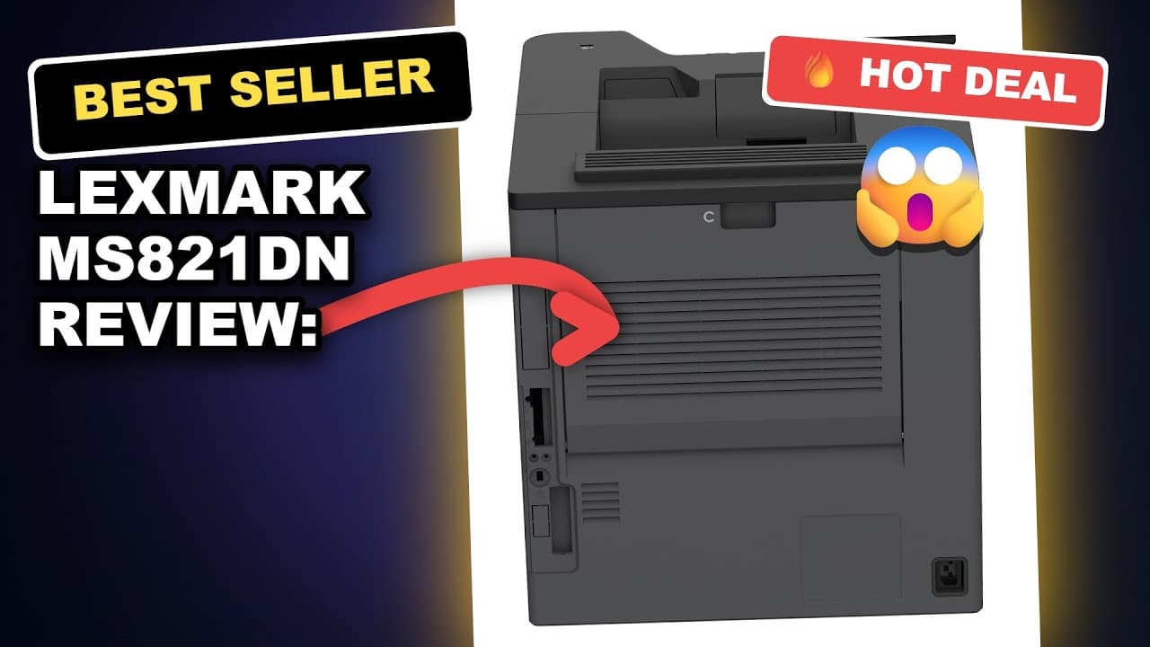 Lexmark MS821dn Review: Unlock Lightning Fast 55 ppm Mono Laser Printing with Integrated Duplex!