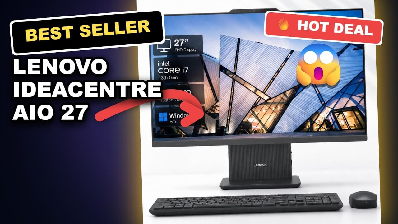 Lenovo IdeaCentre AIO 27 Tested: Honest Review of Its FHD Display & 10-Core Performance